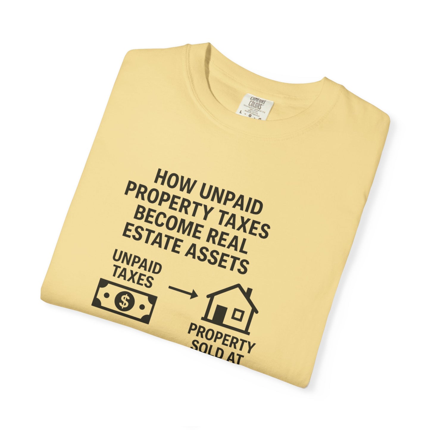 Educational Real Estate T-Shirt, Unisex Property Tax Tee, Gift for Investors, Tax Auction Shirt, Real Estate Learning Apparel