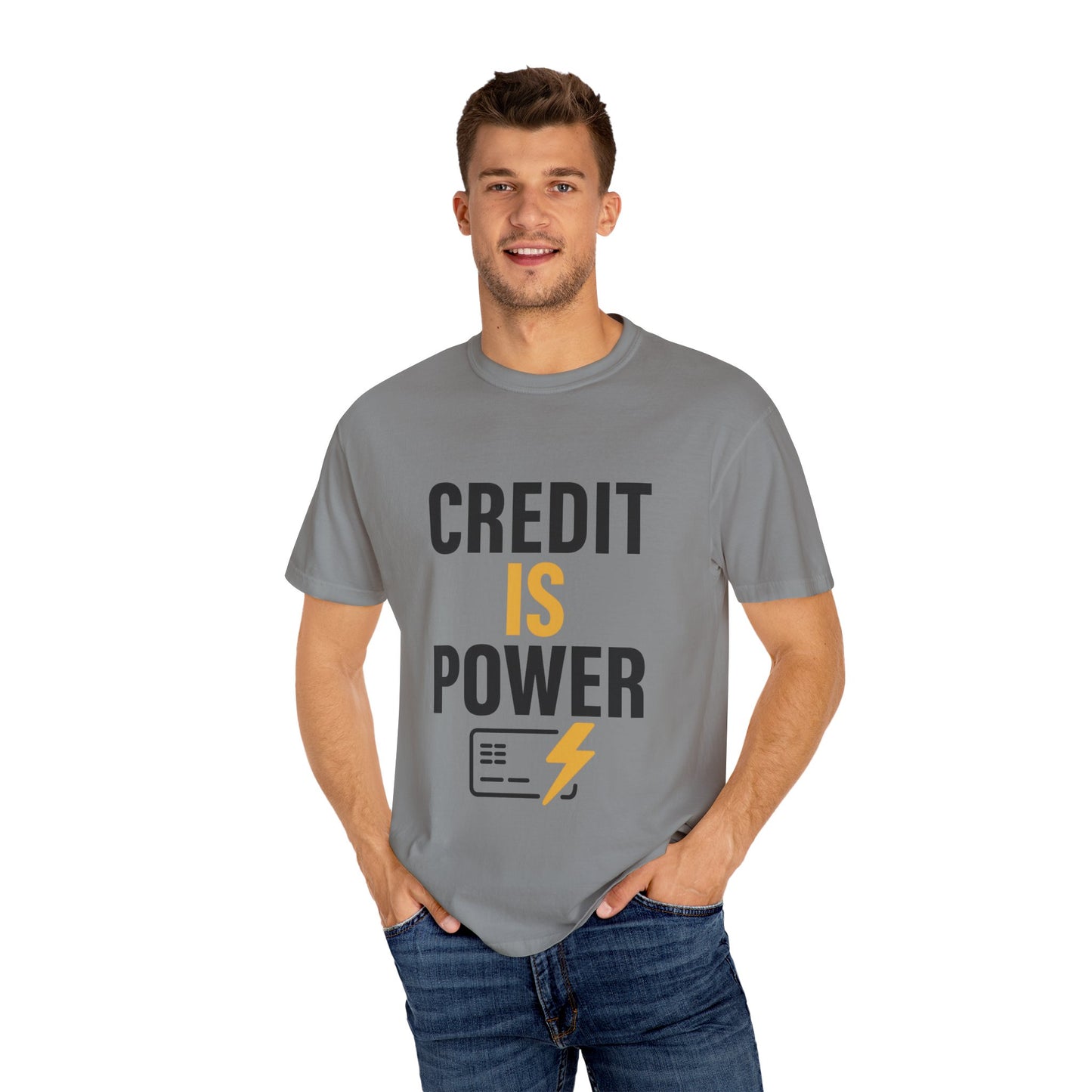 Empowerment T-Shirt | Credit is Power | Unisex Garment-Dyed Tee | Motivational Shirt, Gift for Students, Financial Freedom