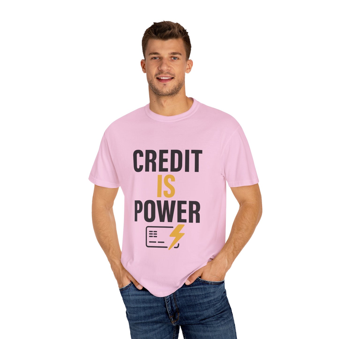 Empowerment T-Shirt | Credit is Power | Unisex Garment-Dyed Tee | Motivational Shirt, Gift for Students, Financial Freedom