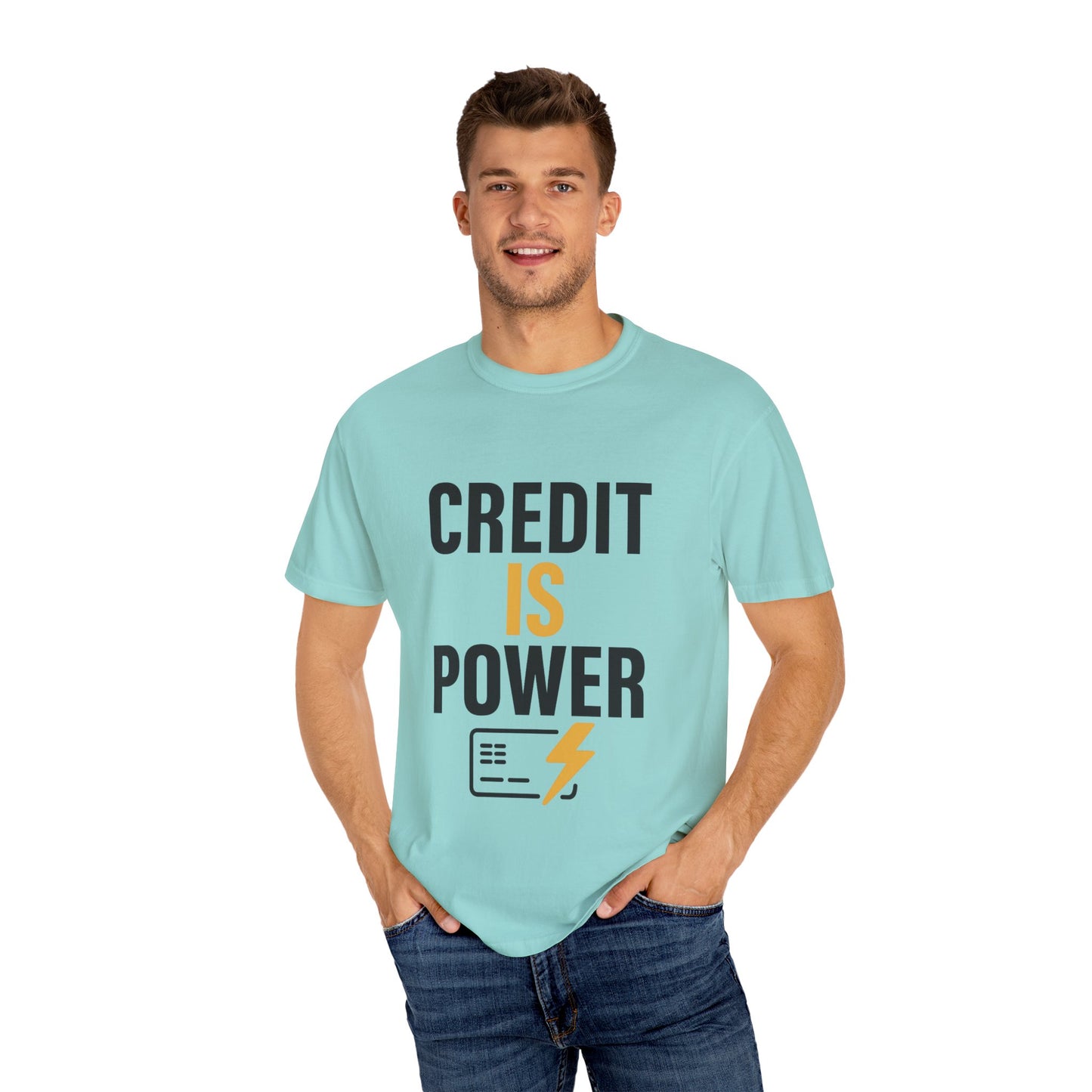 Empowerment T-Shirt | Credit is Power | Unisex Garment-Dyed Tee | Motivational Shirt, Gift for Students, Financial Freedom