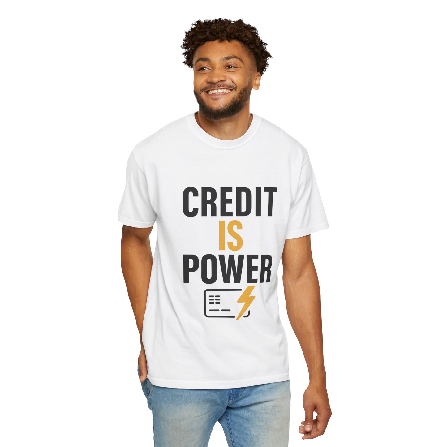 Empowerment T-Shirt | Credit is Power | Unisex Garment-Dyed Tee | Motivational Shirt, Gift for Students, Financial Freedom