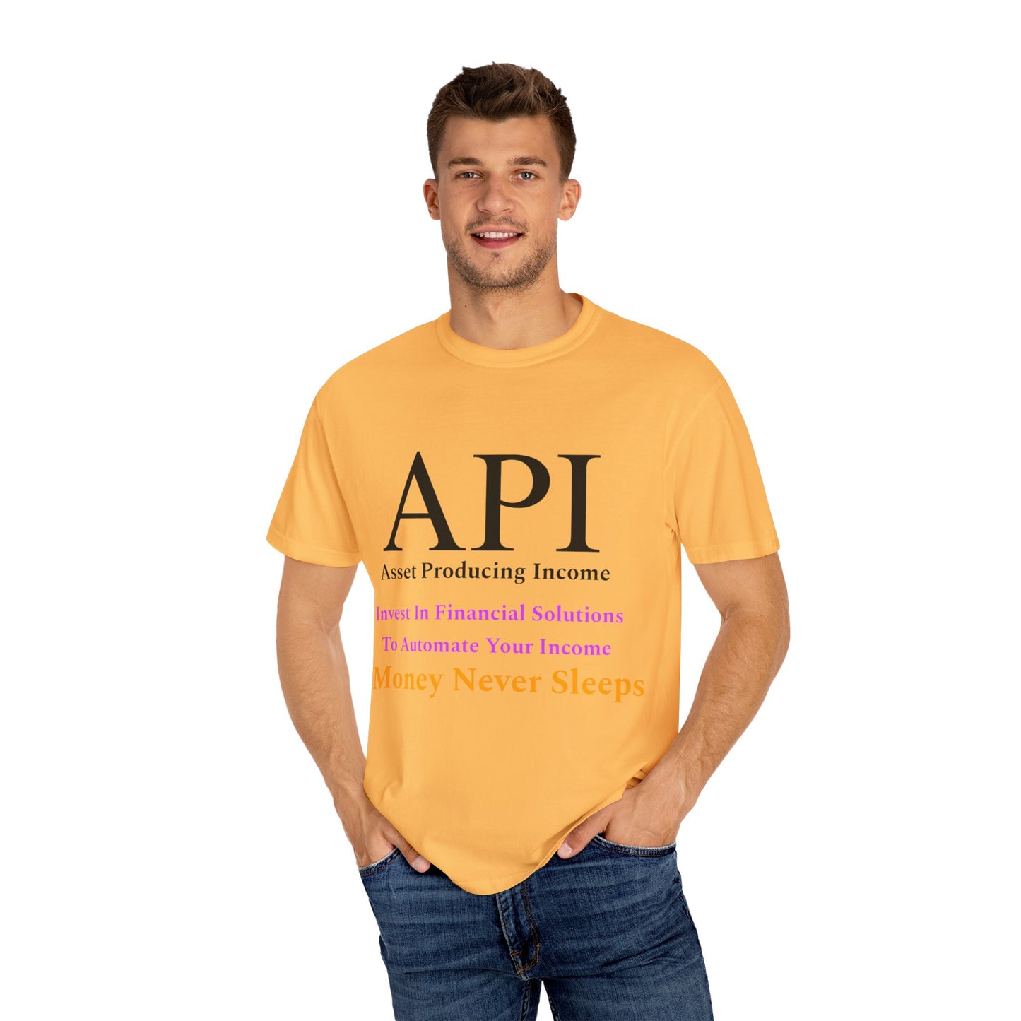 API Money Never Sleeps Unisex Garment-Dyed T-Shirt - Financial Motivation Tee