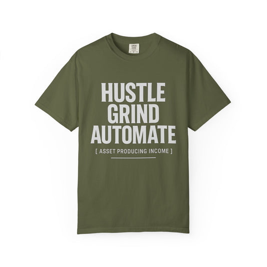 Hustle Grind Automate T-Shirt | Motivational Tee for Entrepreneurs, Gift for Hustlers, Casual Wear, Unique Graphic Shirt, Unisex Apparel