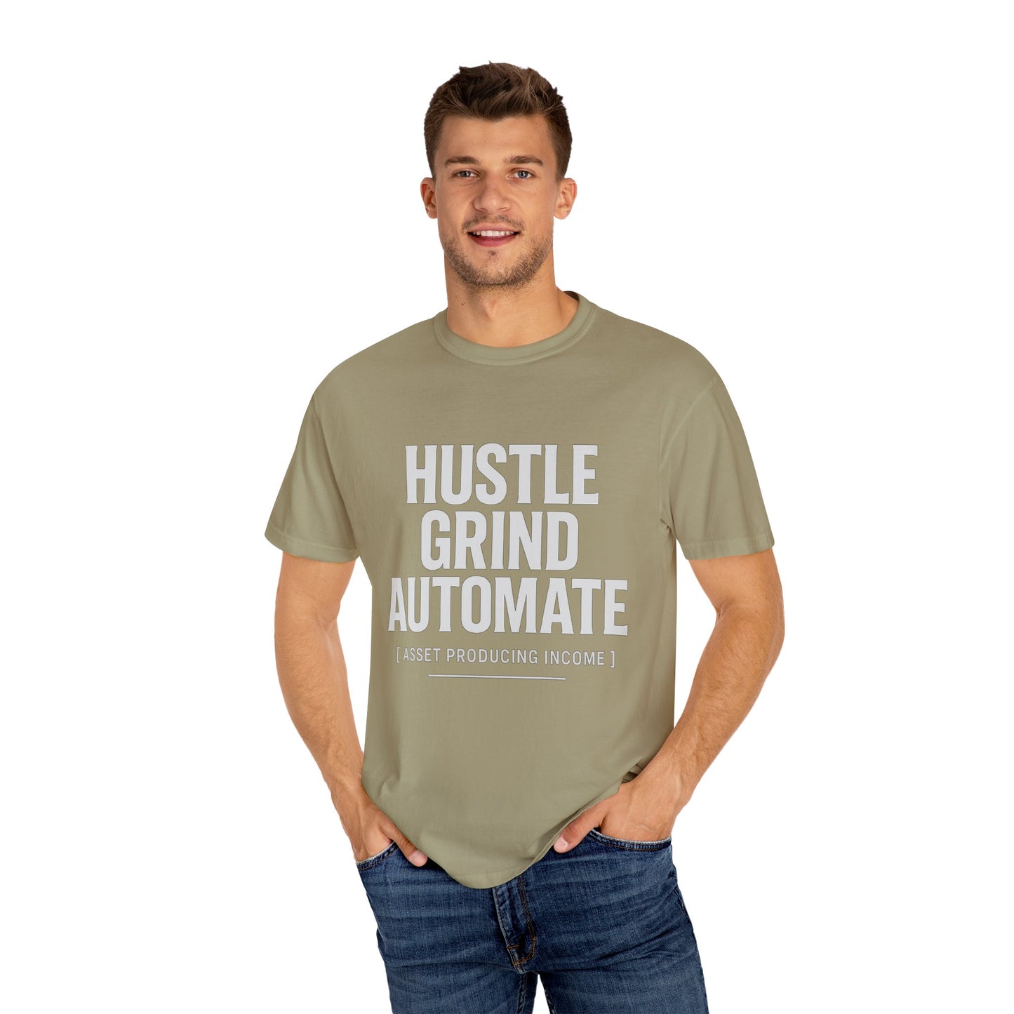 Hustle, Grind, Automate Unisex Garment-Dyed T-Shirt | Motivational Tee for Entrepreneurs, Casual Wear, Gift for Hustlers, Soft Cotton Shirt