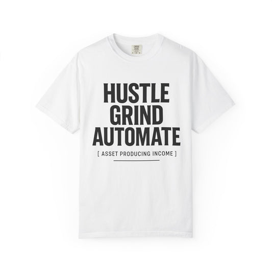 Motivational Unisex T-Shirt | Hustle Grind Automate, Inspirational Apparel, Casual Wear, Gift for Entrepreneurs, Hustler Outfit