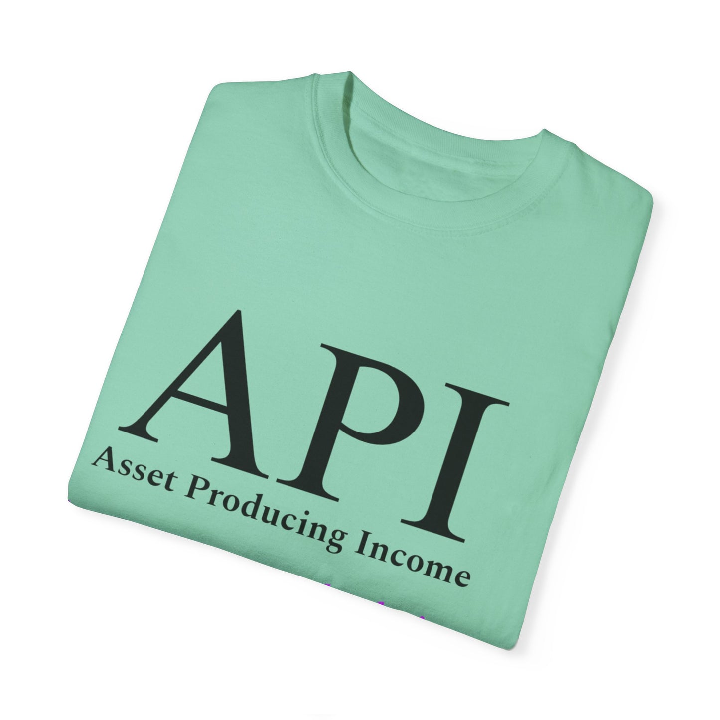 API Money Never Sleeps Unisex Garment-Dyed T-Shirt - Financial Motivation Tee