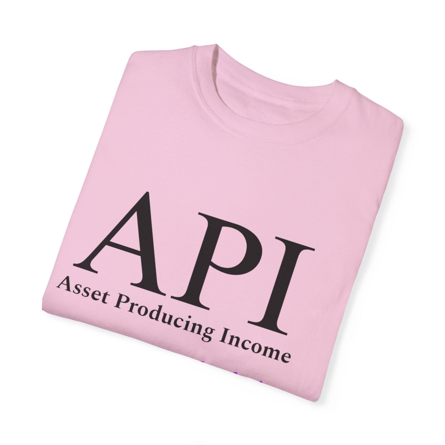 API Money Never Sleeps Unisex Garment-Dyed T-Shirt - Financial Motivation Tee