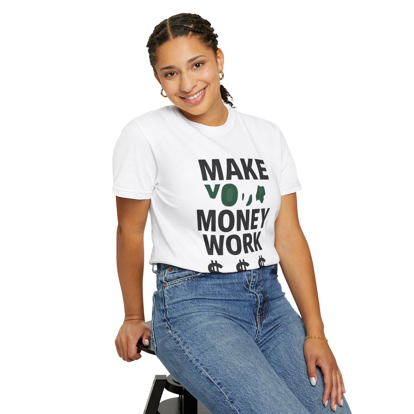 Make Your Money Work T-Shirt, Unisex Garment-Dyed Tee, Motivational Shirt, Finance Gift, Casual Everyday Wear