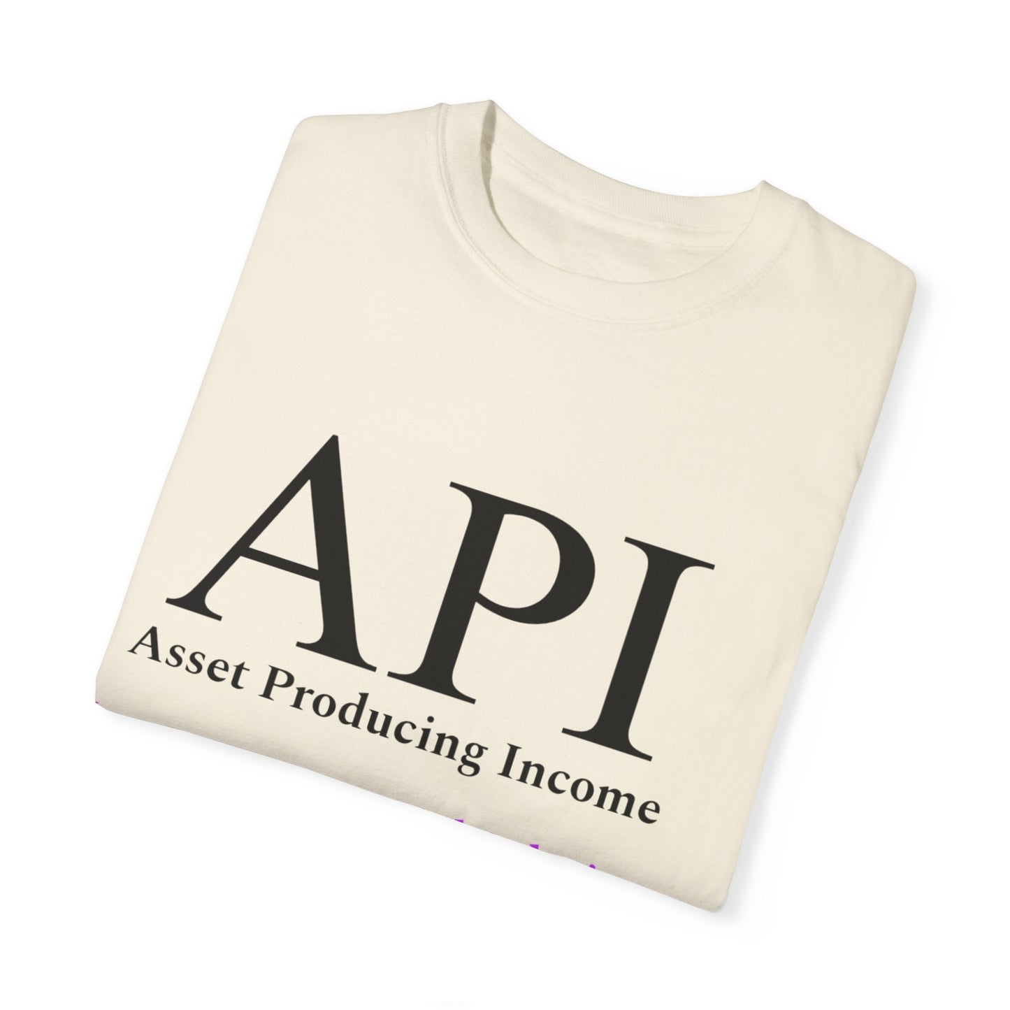 API Money Never Sleeps Unisex Garment-Dyed T-Shirt - Financial Motivation Tee
