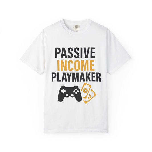 Gaming Passive Income T-shirt, Unisex Tee for Gamers, Perfect for Gifts, Casual Wear, Birthday, Game Night